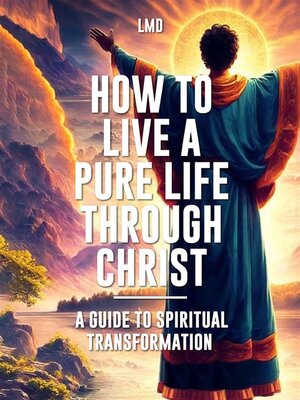 cover image of How to Live a Pure Life through Christ